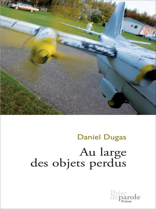 Title details for Au large des objets perdus by Daniel Dugas - Available